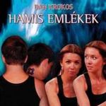 Dan Krokos - Hamis emlékek fotó