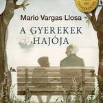 Mario VARGAS LLOSA - A gyerekek hajója fotó