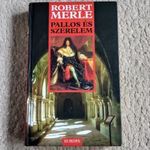 Pallos és szerelem - Robert Merle - Francia história 13 fotó