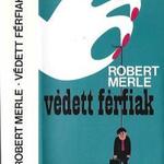 Robert Merle: Védett férfiak fotó