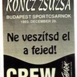 KONCZ ZSUZSA - NE VESZÍTSD EL A FEJED. BP SPORTCSARNOK. CREW. Stage pass. fotó