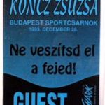 KONCZ ZSUZSA - NE VESZÍTSD EL A FEJED. BP SPORTCSARNOK. GUEST. Stage pass. fotó