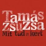 Tamás Zsuzsa - Mit tud a kert [outlet] fotó