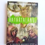 Badás Sándor; Horváth János: Határtalanul fotó