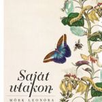 Mörk Leonóra - Saját utakon fotó