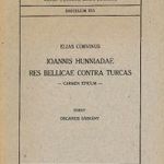 CORVINUS, Elias (1537-1602).: Ioannis Hunniadae res bellicae contra Turcas : carmen epicum… fotó