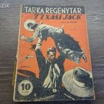 E. B. Boyd: Texasi Jack - Tarka Regénytár - filléres ponyva fotó