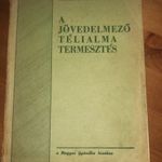 Szakátsy Gyula: A jövedelmező téli alma termesztés, a Magyar Gyümölcs kiadása, 1940, 1. kötet, RITKA fotó