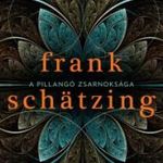 Frank Schätzing - A pillangó zsarnoksága [outlet] fotó