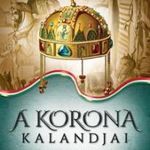 A korona kalandjai - harmadik könyv - A szent koro fotó