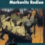 Markovits Rodion - Szibériai garnizon fotó