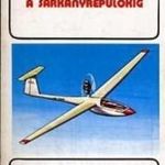 Simóné Avarosy Éva: A repülősárkányoktól a sárkányrepülőkig - Gondolat zsebkönyvek fotó