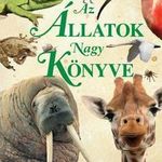 Napraforgó Könyvkiadó - Az állatok nagy könyve fotó