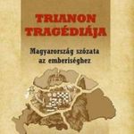 TRIANON TRAGÉDIÁJA - Magyarország szózata az ember fotó