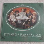 Moskovszky Éva: EGY NAP A BABAHÁZBAN -- Móra 1985. évi fotó