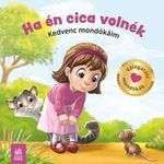 VÁLOGATÁS - Ha én cica volnék - Kedvenc mondókáim fotó