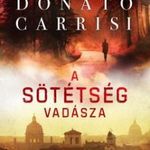 Donato Carrisi - A sötétség vadásza [outlet] fotó