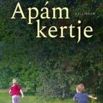 Németh Ákos - Apám kertje fotó