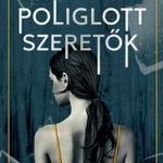 Lina Wolff - Poliglott szeretők fotó