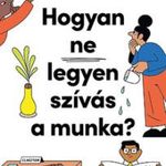 Carina Maggar - Hogyan ne legyen szívás a munka? fotó