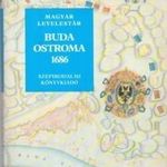 Péter Katalin - Magyar Levelestár - Buda ostroma 1686 (történelmi könyv) fotó