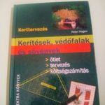 Peter Hagen: Kerítések, védőfalak és sövények (Ötlet, tervezés, költségszámítás)(2009) fotó