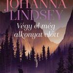 Johanna Lindsey: Végy el még alkonyat előtt - Callahan-Warren család 3. fotó