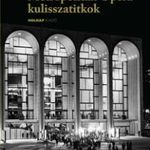 Metropolitan Opera - kulisszatitkok fotó