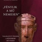 "Fénylik a mű nemesen 1-3." - Válogatott fotó