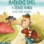 Matricás Laci, a híres rabló - Most én olvasok! 1. fotó