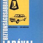 Mészáros F.-Dr. Nádasi A.: Biztonságosabban, takarékosabban LADÁVAL (*42) fotó