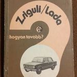 Tamás György - Virágh Iván: Zsiguli / Lada hogyan tovább? fotó