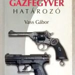 Vass Gábor - NAGY GÁZFEGYVER HATÁROZÓ fotó