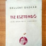 GELLÉRT Oszkár: Tiz esztendő. Válogatott versek. Dedikált!! fotó