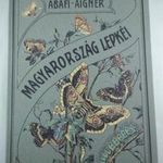 Abafi Aigner Lajos: Magyarország lepkéi tekintettel Európa többi országainak lepke-faunájára REPRINT fotó