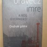 Oravecz Imre - A rög gyermekei I-III. - ÚJ, OLVASATLAN fotó