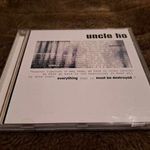 Uncle Ho - Everything that is must be destroyed fotó