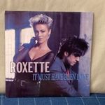 Roxette - It must have been love 12-es Maxi Single fotó