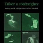 Müllner András - Tükör a sötétséghez fotó