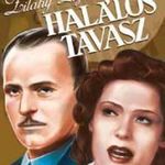 Halálos tavasz - Zilahy Lajos fotó