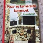 Pizza- és kenyérsütő kemencék - receptekkel (Új, MESTERMUNKA) fotó