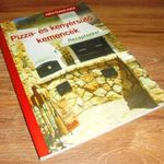 Nevenka Vlkova Václav Vlk Pizza- és kenyérsütő kemencék - Receptekkel fotó