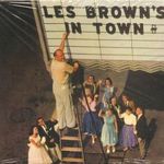 Les Brown And His Band Of Renown: Les Brown's In Town! fotó