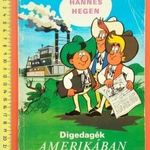 Digedagék Amerikában (Hannes Hegen Mozaik) RETRO KÉPREGÉNY Magyar nyelvű - Móra Kiadó 1987 - RITKA fotó