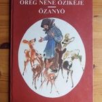 Fazekas Anna: Öreg Néne Őzikéje – Őzanyó Móra Ferenc Könyvkiadó 1989 RITKA! MESE fotó