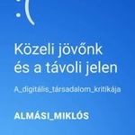 Almási Miklós - Közeli jövőnk és a távoli jelen fotó