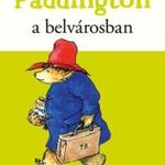 Michael Bond - Paddington a belvárosban fotó