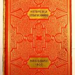 1900 PÁRIZS - BUDAPEST HISTOIRE DE LA LITTÉRATURE HONGROISE GAZDAGON ARANYOZOTT KÖTÉSBEN fotó