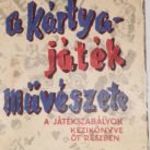 1930 G.J.Potter A kártyajáték Művészete Öt részben Fordította Ujlaky Tibor elismert szabályok könyve fotó