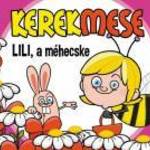 Kerekmese: Lili a Méhecske - Szalay Könyvek fotó